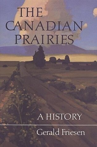 The Canadian prairies : a history