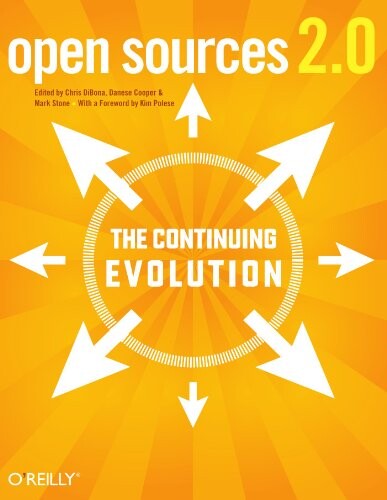 Open Sources 2.0: The Continuing Evolution
