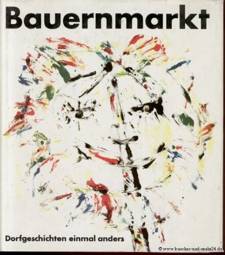 Bauernmarkt: Dorfgeschichten einmal anders