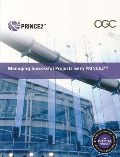Managing successful projects with PRINCE2