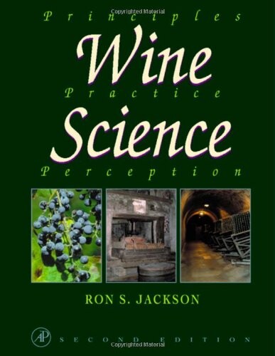 Wine Science, Second Edition: Principles, Practice, Perception (Food Science and Technology)