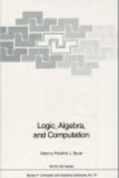 Logic, algebra, and computation :International Summer School