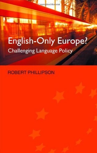 English-only Europe? :challenging language policy