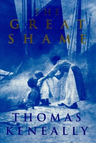 The great shame : a story of the Irish in the old world and the new