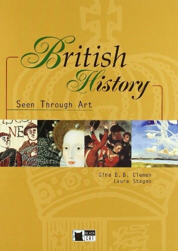 BRITISH HISTORY SEEN THROUGH ART + CD - CLEMEN, G. D. B. - STAGNO, L.