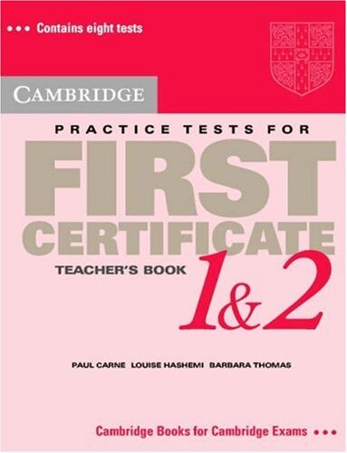 Cambridge practice tests for first certificate 1 & 2. Teacher's book
