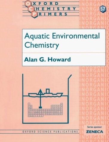 Aquatic Environmental Chemistry (International Series of Monographs on Physics)