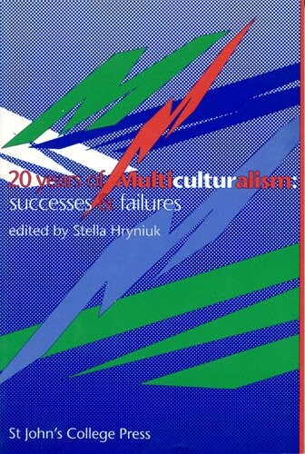 Twenty years of multiculturalism : successes and failures