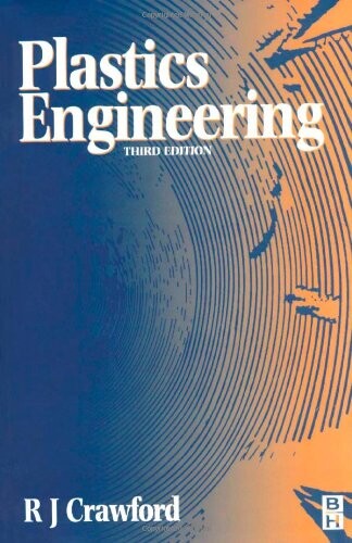 Plastics Engineering, Third Edition