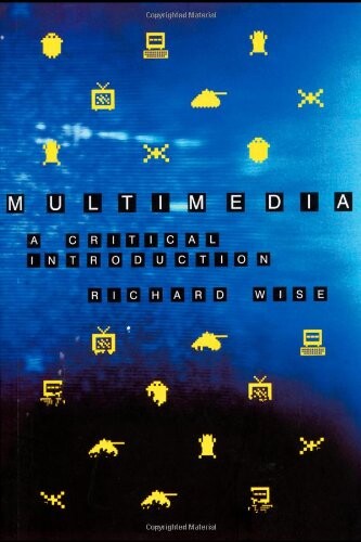 Multimedia: A Critical Introduction