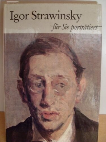 Igor Strawinsky (Fur Sie portratiert) (German Edition)