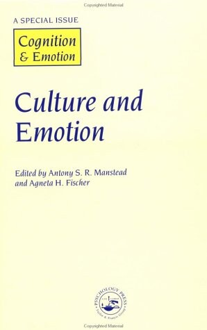 Culture and Emotion: A Special Issue of Cognition and Emotion (Special Issues of Cognition and Emotion)