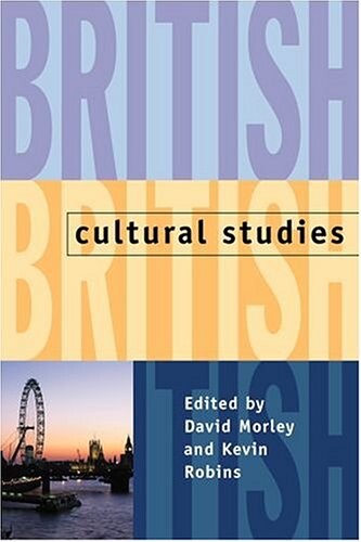 British cultural studies : geography, nationality, and identity   