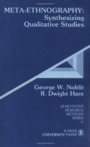 Meta-ethnography : synthesizing qualitative studies