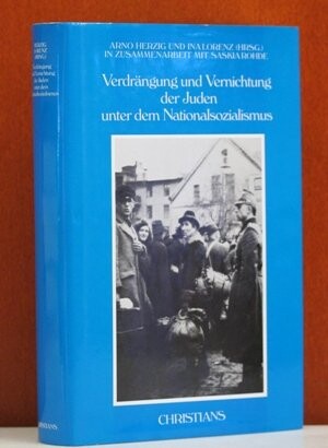 Verdrangung und Vernichtung der Juden unter dem Nationalsozialismus (Hamburger Beitrage zur Geschichte der deutschen Juden) (German Edition)