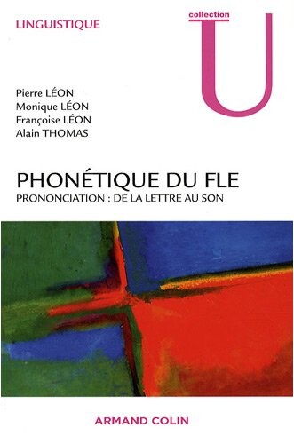 Phonétique du FLE : prononciation : de la lettre au son