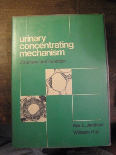 Urinary Concentrating Mechanism: Structure and Function