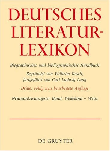Deutsches Literatur-lexikon: Wedekind - Weiss (German Edition)