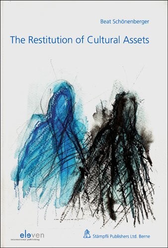 The Restitution of Cultural Assets: Causes of Action-Obstacles to Restitution-Development