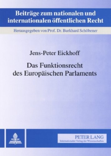 Das Funktionsrecht des EuropÃ¤ischen Parlaments (German Edition)