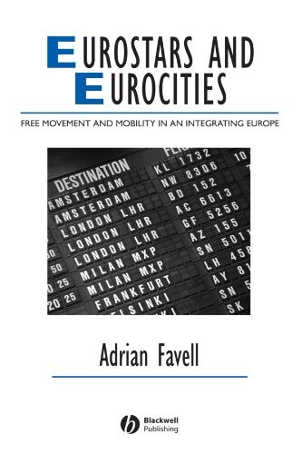 Eurostars and Eurocities : free movement and mobility in an integrating Europe