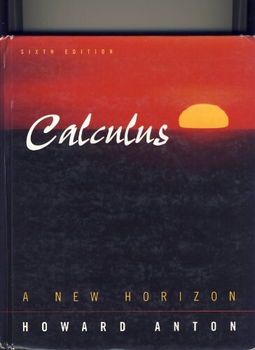 Calculus: A New Horizon, Combined, 6th Edition