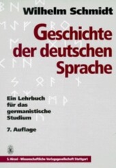 Geschichte der deutschen Sprache :ein Lehrbuch für das germanistische Studium