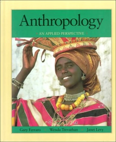 Anthropology : an applied perspective