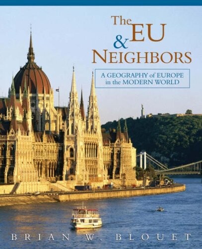The EU and neighbors : a geography of Europe in the modern world