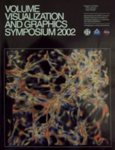 Volume Visualization and Graphics Symposium 2002