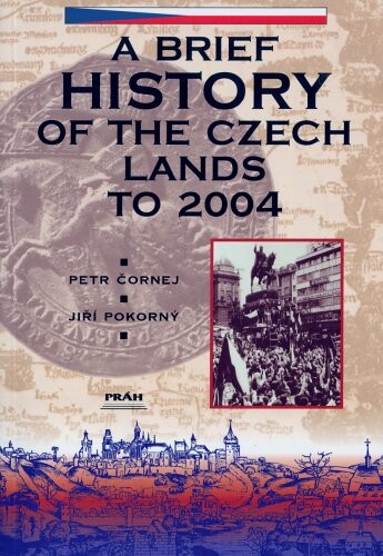 Dějiny českých zemí / A Brief History of Czech Lands (anglicky)