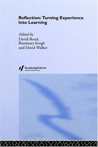 Reflection : turning experience into learning