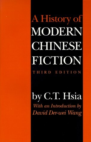 A history of modern Chinese fiction