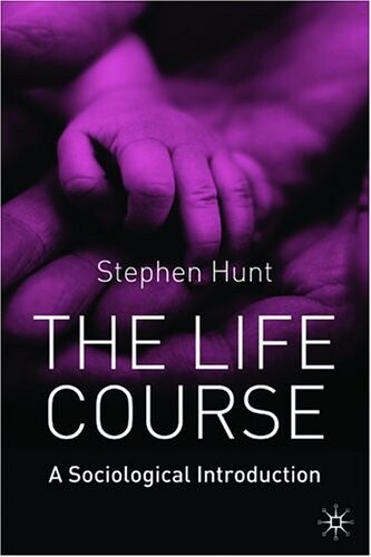 The life course : a sociological introduction