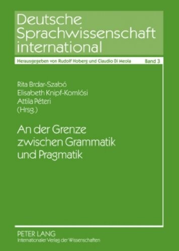 An der Grenze zwischen Grammatik und Pragmatik (German Edition)