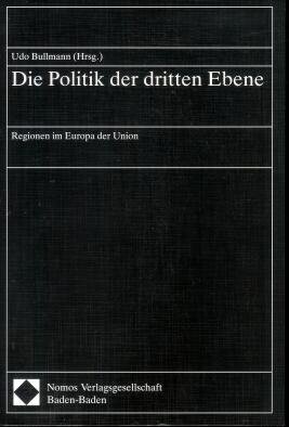 Die Politik der dritten Ebene : Regionen im Europa der Union