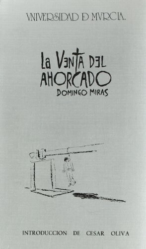 La venta del ahorcado (Antologia teatral espanola, anos 70 y 80) (Spanish Edition)