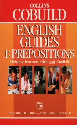 Collins Cobuild English guides. 1, Prepositions