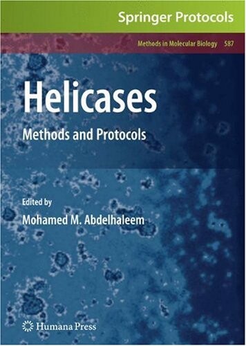 Helicases: Methods and Protocols (Methods in Molecular Biology)