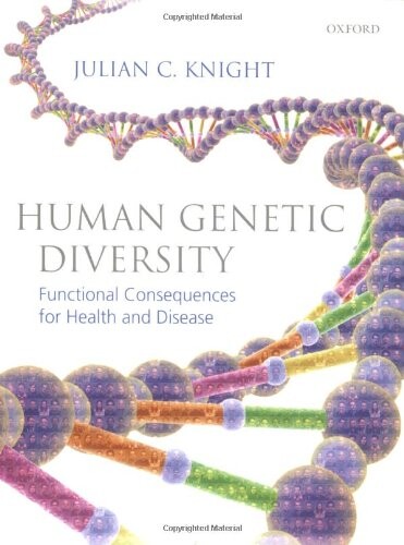 Human Genetic Diversity: Functional Consequences for Health and Disease