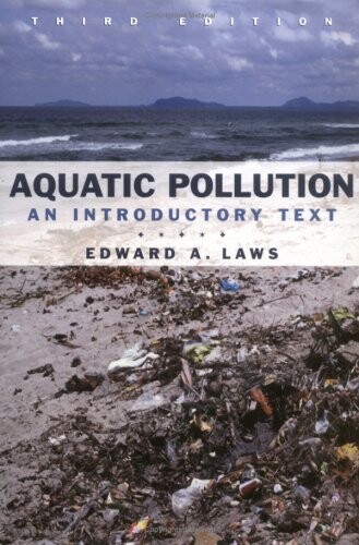 Aquatic Pollution: An Introductory Text, 3rd Edition
