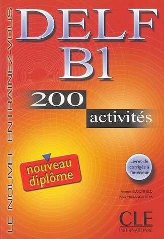 Nouveau DELF B1 - Livre de l´éleve - Anatole Bloomfield, Anna Mubanga Beya