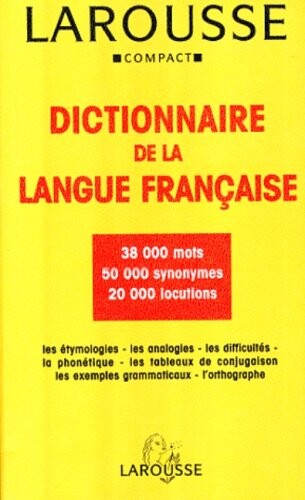 Larousse Compact Dictionnaire De LA Langue (French Edition)