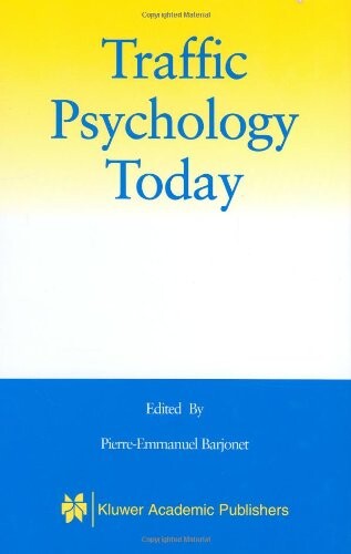 Traffic Psychology Today