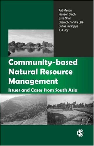 Community-based natural resource management : issues and cases from South Asia