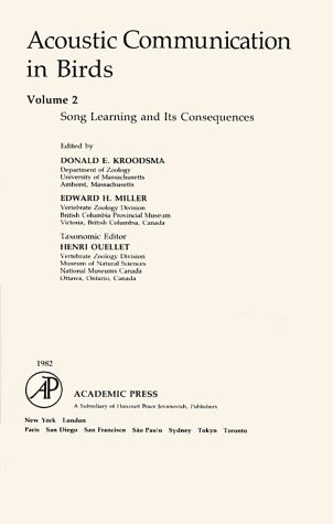 Acoustic Communication in Birds, Two-Volume Set: Acoustic Communication in Birds, Volume 2: Song Learning & Its Consequences