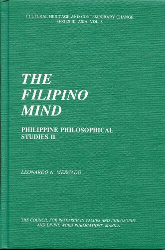 The Filipino Mind (Cultural Heritage and Contemporary Change Series III Asia)