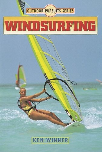 Windsurfing (Outdoor Pursuits Series)