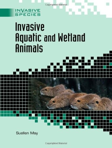 Invasive aquatic and wetland animals