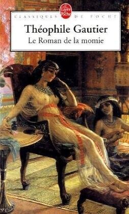 Le Roman de La Momie (Ldp Classiques) (French Edition)